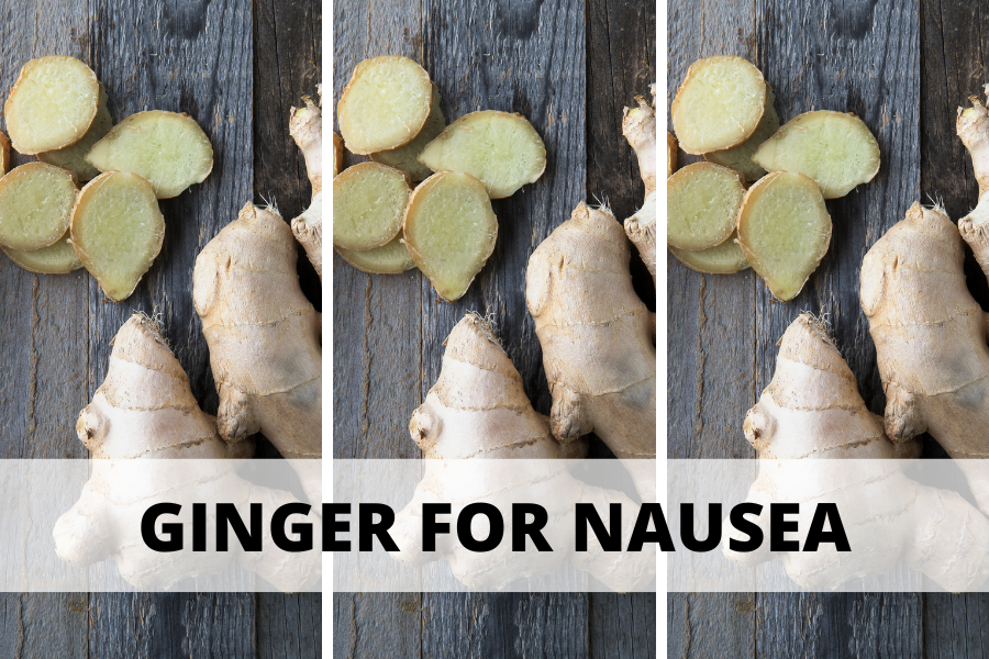 Ginger for Nausea